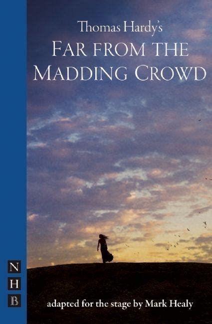 Far From the Madding Crowd | Playwrights Canada Press