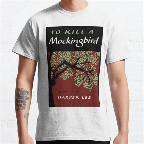 To Kill A Mockingbird T Shirts Redbubble