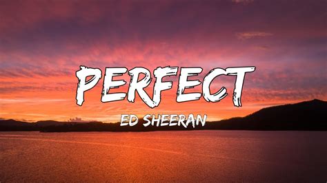 Perfect (Lyrics) - Ed Sheeran - YouTube