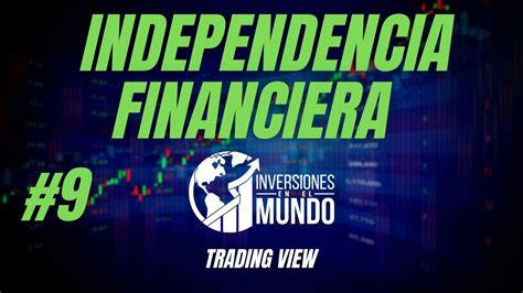 Curso GRATIS De INDEPENDENCIA FINANCIERA 9 Para PRINCIPIANTES En