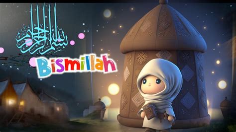 Bismillah Bismillah Bismillah Song For Kids Youtube