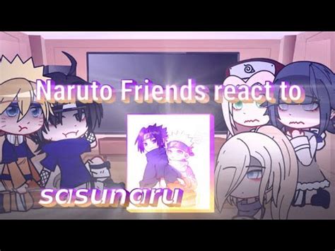 Naruto Friends React To SASUNARU YouTube