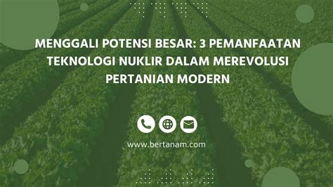 Menggali Potensi Besar Pemanfaatan Teknologi Nuklir Dalam Pertanian