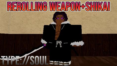 Rerolling My Shikai Weapon Type Soul New Codes Youtube