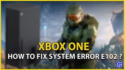 How To Fix Xbox One System Error E All Steps Gamer Tweak