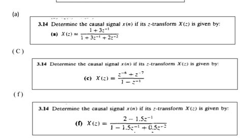 Solved A 3 14 Determine The Causal Signal X N If Its