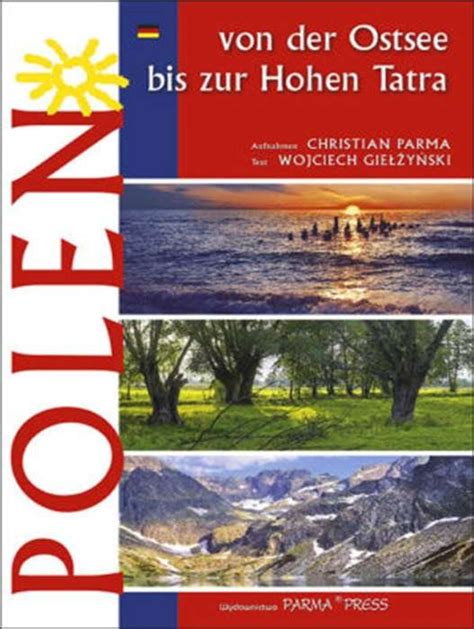 Polen Von Der Ostsee Bis Zur Hohen Tatra Parma Christian Ksi Ka W