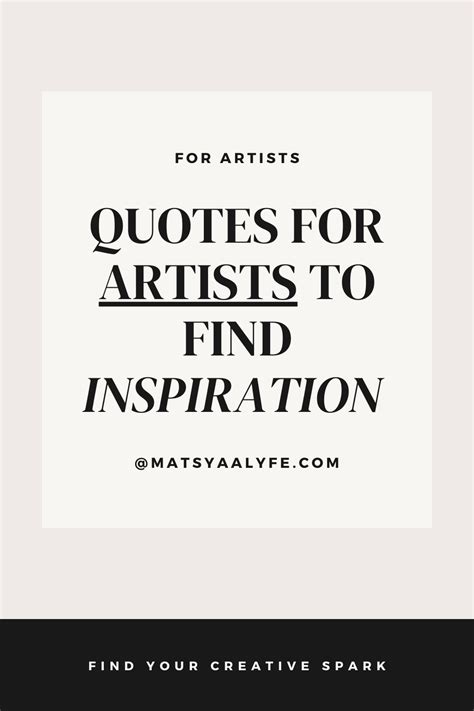 13 Great Quotes for Artists' Inspiration To Keep Creating - Matsyaa Lyfe