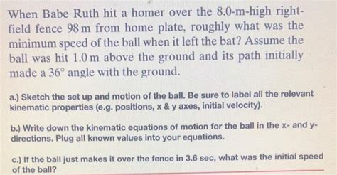 Solved When Babe Ruth Hit A Homer Over The 8 0 M High Right Chegg