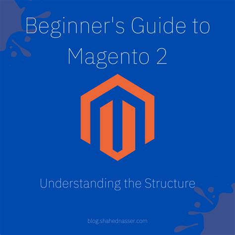 Beginner S Guide To Magento 2 Understanding The Structure