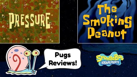 Pugs Reviews Spongebob Pressure The Smoking Peanut Youtube