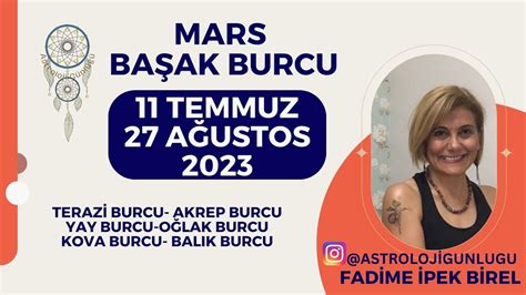 MARS BAŞAK BURCUNDA Terazi Akrep Yay Oğlak Kova Balık Fadime İpek