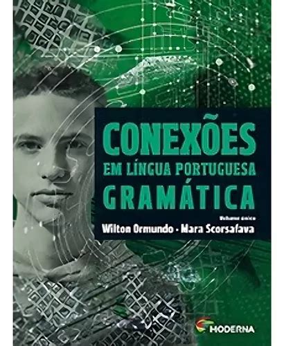 Conexoes Em Lingua Portuguesa Gramatica Volume Unico Mercadolivre