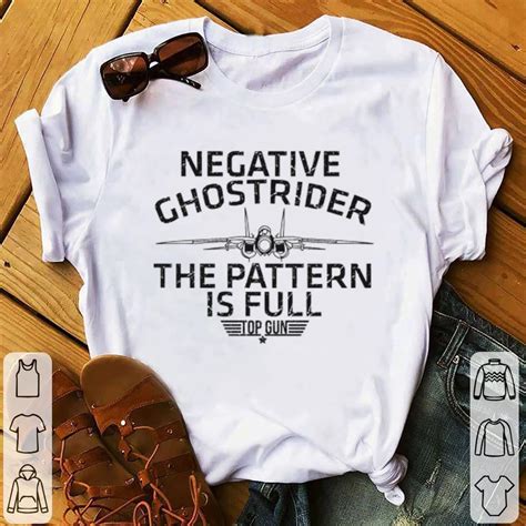 Official Negative Ghostrider The Pattern Is Full Top Gun Shirt Hoodie