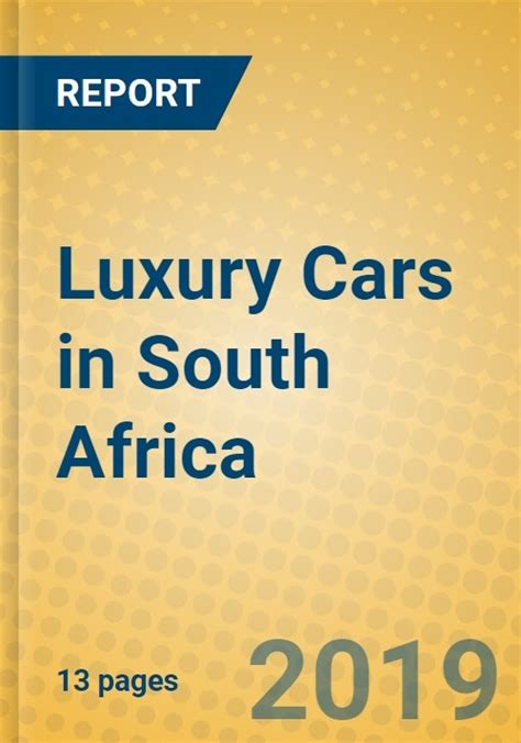 Luxury Cars in South Africa - Research and Markets