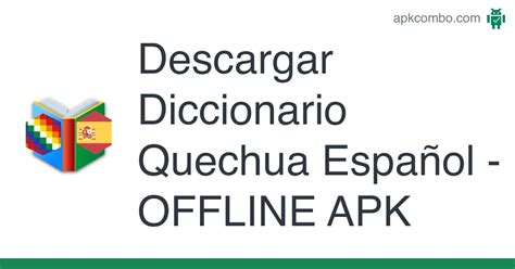 Diccionario Quechua Espa Ol Offline Apk Android App Descarga Gratis