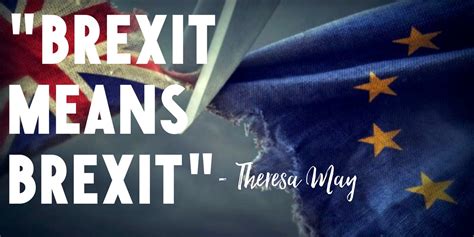 “brexit Means Brexit” Julianne Ponan Medium