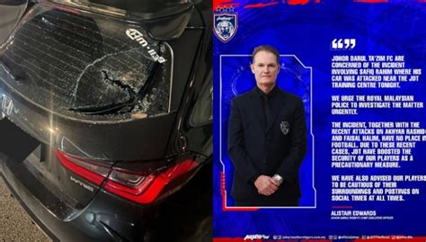 Cermin Kereta Safiq Rahim Pecah Diketuk Tukul Besi Jdt Arah Pemain