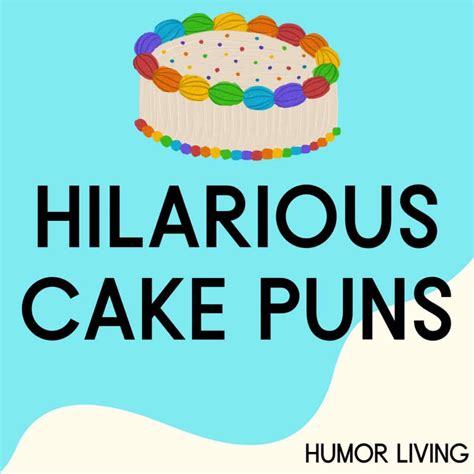 100+ Hilarious Cake Puns That’ll Have You in Tiers - Humor Living