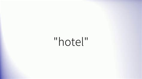 How To Pronounce Hotel British English Youtube