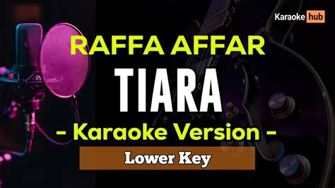 Tiara Kris Karaoke Raffa Affar Version YouTube