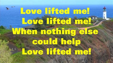 Love Lifted Me Hymn Karaoke Youtube