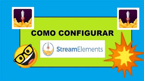 Aprende Como Configurar Streamelements Paso A Paso Tutorial