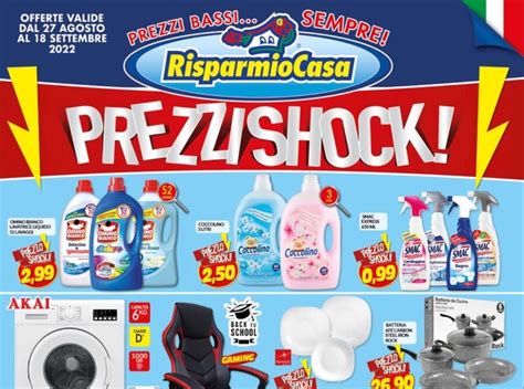 Risparmio Casa Prezzi Shock Fino Al 18 Settembre Sfoglia Il Nuovo