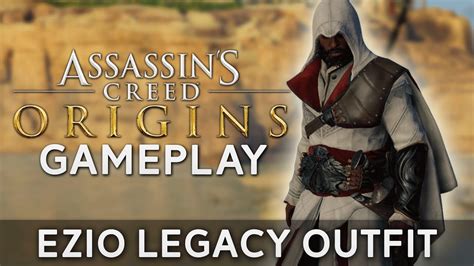 Assassins Creed Origins Ezio Legacy Outfit Gameplay Youtube