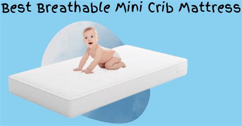 Best Breathable Mini Crib Mattress Baby Mattress