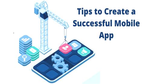 Tips To Create A Successful Mobile App Daily Tech Times