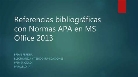 Como Insertar Una Referencia Bibliográfica Con Normas Apa En Word Ppt