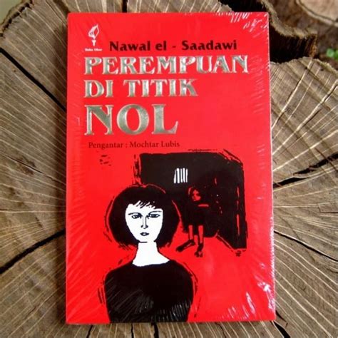 Jual BUKU PEREMPUAN DI TITIK NOL NAWAL EL SAADAWI Di Lapak LARRISSA