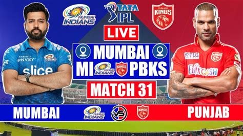 Mumbai Indians Vs Punjab Kings Live Scores Mi Vs Pbks Live Scores