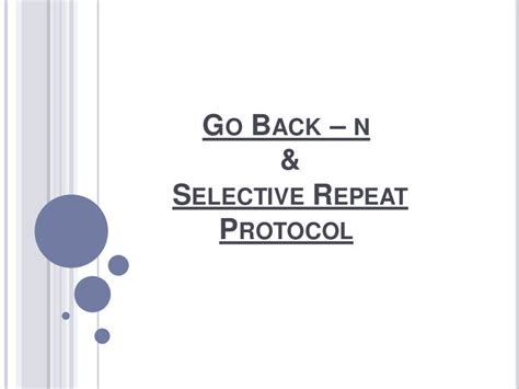 GO BACK N PROTOCOL