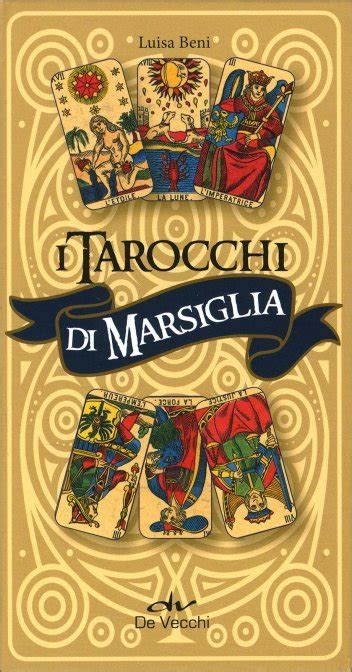 I Tarocchi Di Marsiglia Luisa Beni