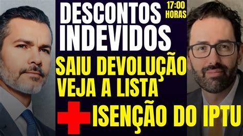 Horas Ao Vivo Descontos Indevidos Saiu A Lista De Devolu O