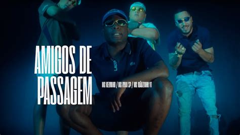 Amigos De Passagem Mc Jo Ozinho Vt Ryan Sp Kelvinho Lipi E Mc