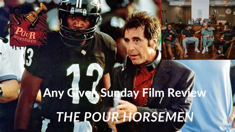 Any Given Sunday Film Review Ep 10 Youtube