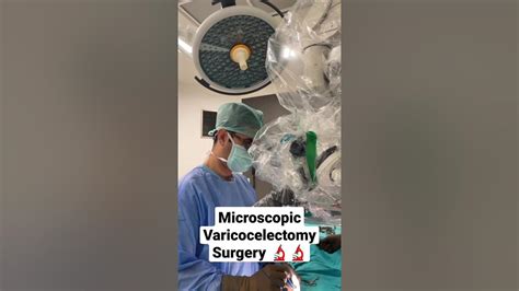 Microscopic Varicocelectomy Surgery Youtube