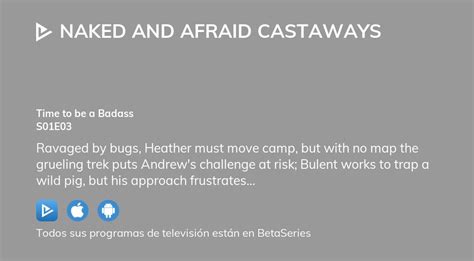 Ver Naked And Afraid Castaways Temporada Episodio En Streaming Betaseries