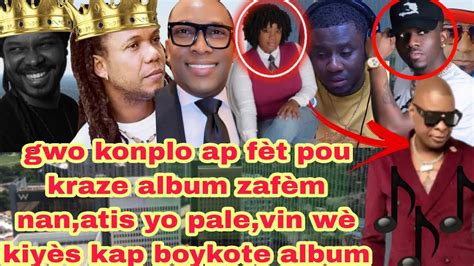 gwo zen pou album zafèm nan anpil boykotaj ap fèt nan hmi pou kraze