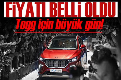 TOGG için büyük gün Fiyatı belli oldu Yerli otomobil ne kadar