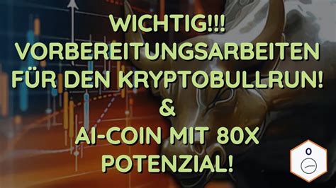 KRYPTOBULLRUN VORBEREITUNG UND MASSIVE GEWINNE AI COIN MIT 100X