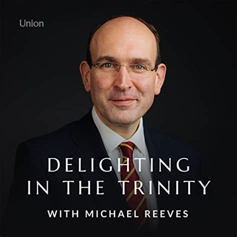 Delighting In The Trinity Summary Of Key Ideas And Review Michael