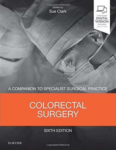 Colorectal Surgery A Companion To Specialist Surgical Practice 6e