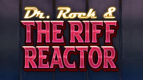 Juega Gratis A La Demo De Dr Rock And The Riff Reactor Sin Registro