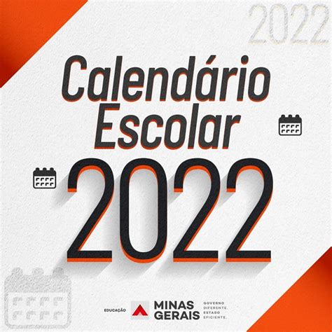 Governo De Minas Gerais Publica Calendário Escolar Para Ano Letivo De 2022