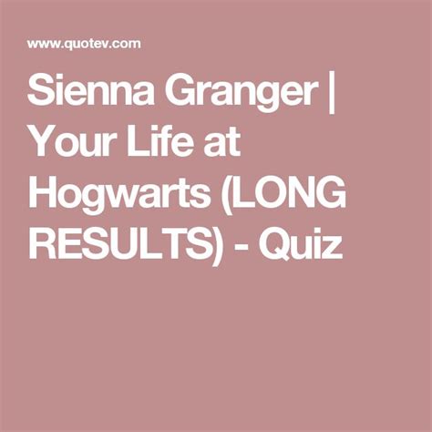 Sienna Granger Your Life At Hogwarts LONG RESULTS Harry Potter