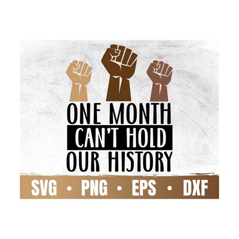 One Month Cant Hold Our History Svg Black History Month C Inspire